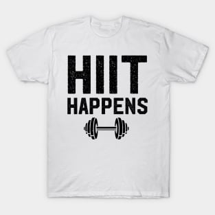 HIIT Happens Workout Fitness Artwork/Design T-Shirt